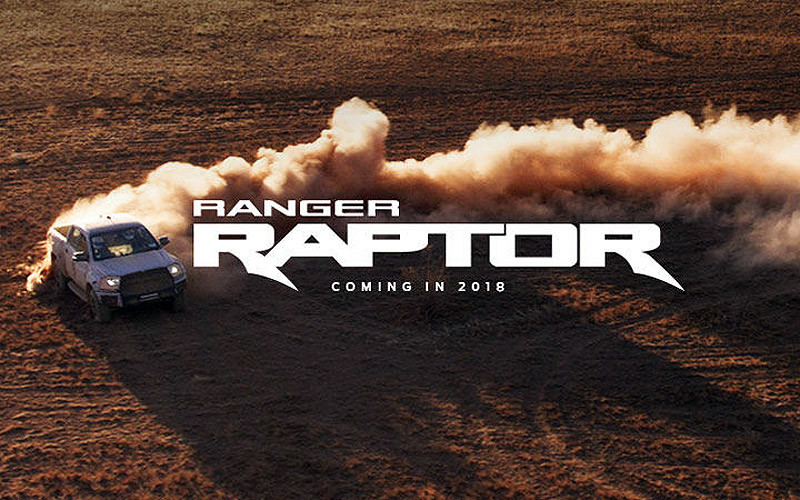 進化身手《Ford Ranger Raptor》確認2018年加入陣容 進化身手《Ford Ranger Raptor》確認2018年加入陣容